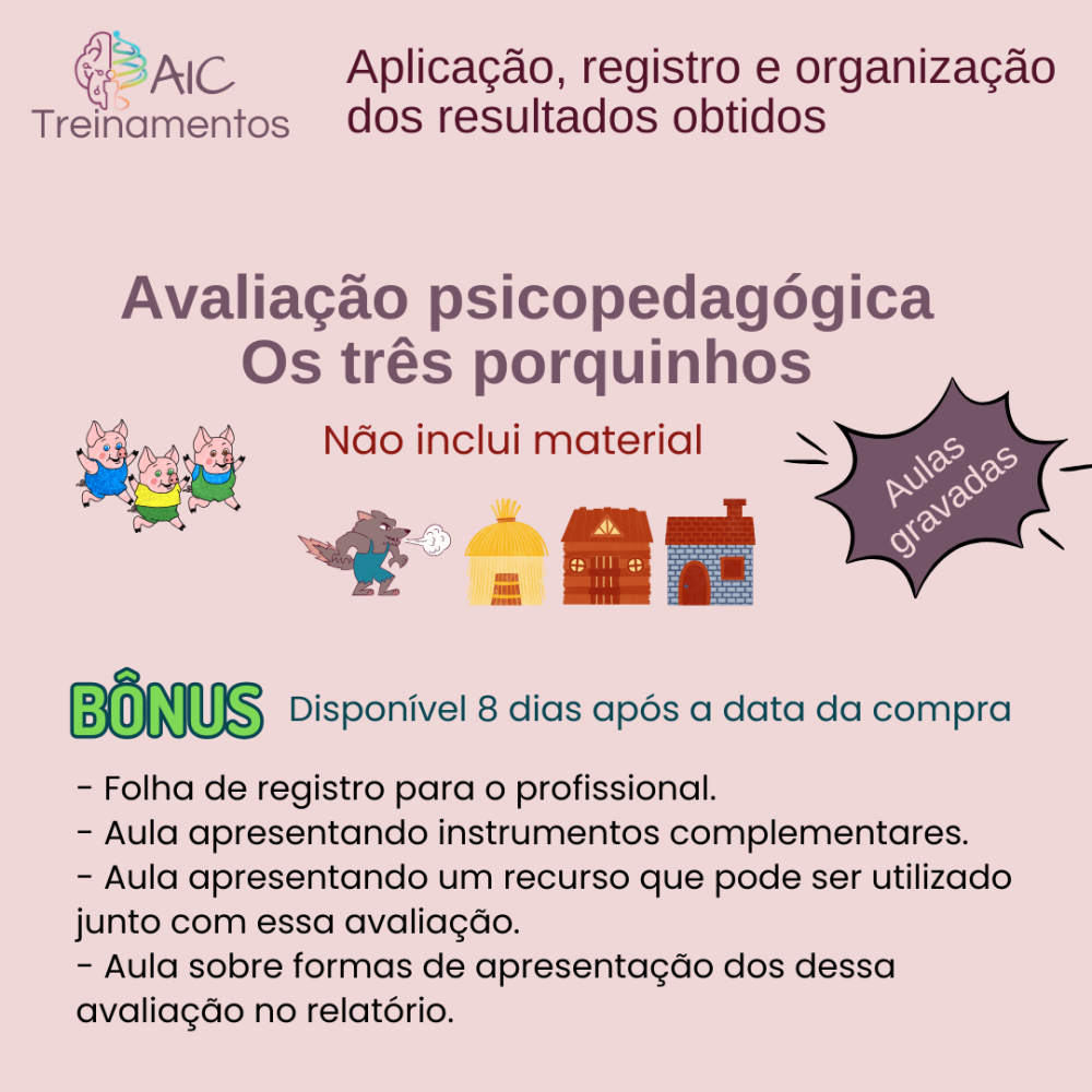 Avaliação Psicopedagógica - Os três porquinhos